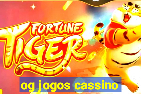 og jogos cassino